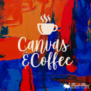 Coffee & Canvas - Freestyle Painting - Drop in