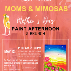 Moms & Mimosas - Mother's Day Paint Afternoon & Brunch